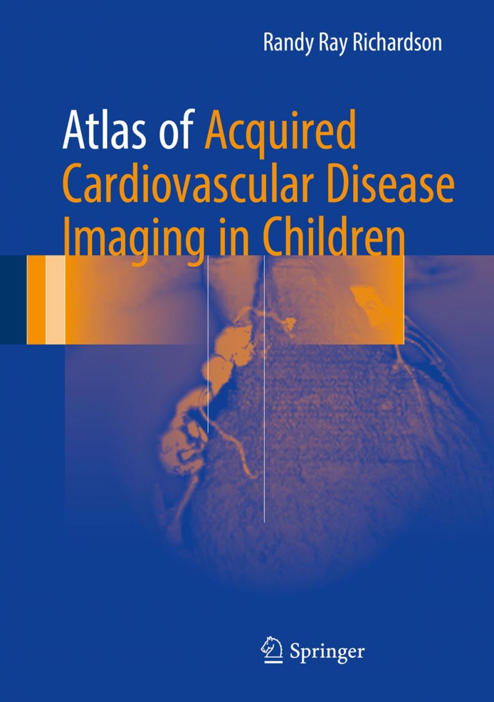 Big bigCover of Atlas of Acquired Cardiovascular Disease Imaging in Children