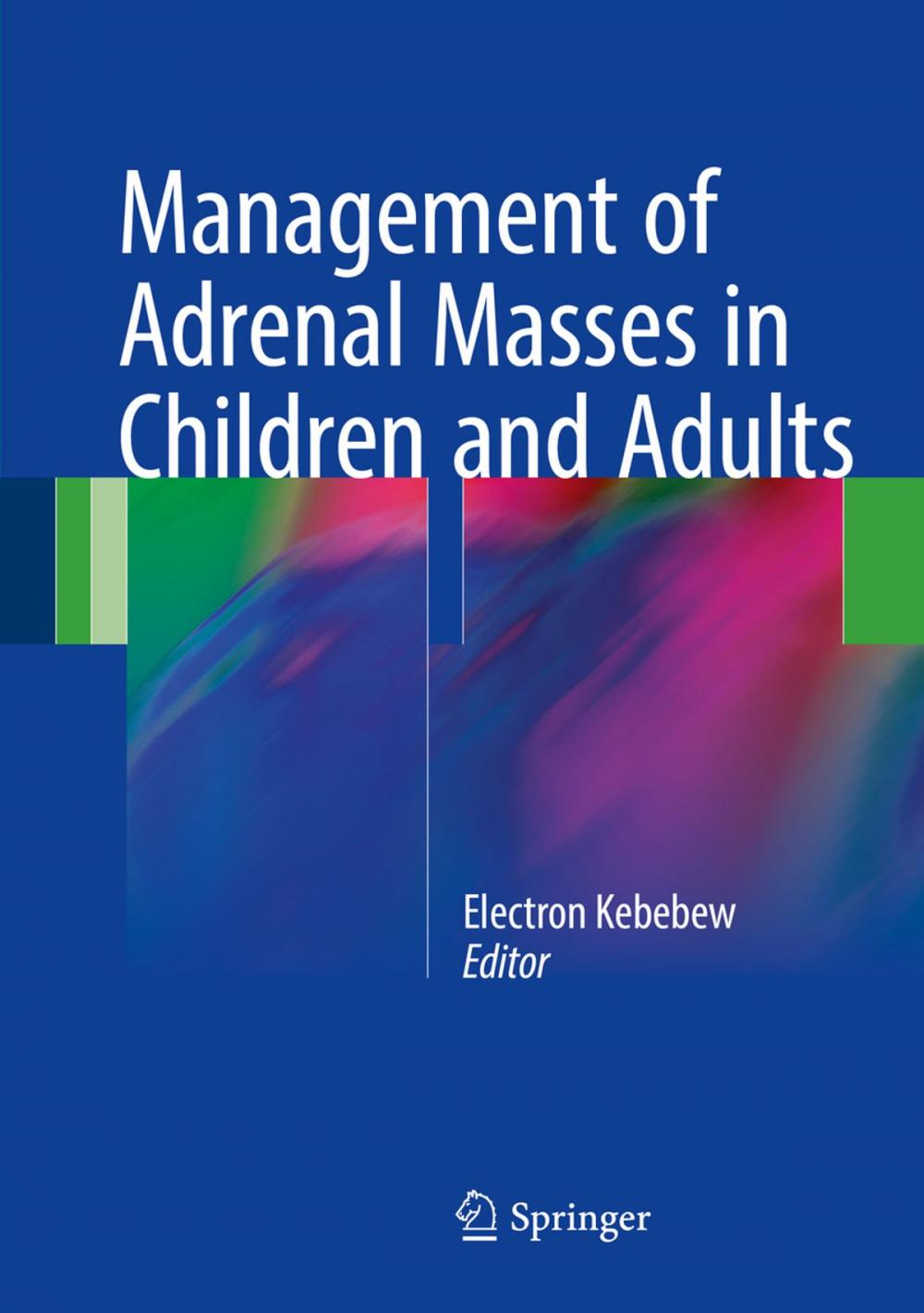 Big bigCover of Management of Adrenal Masses in Children and Adults