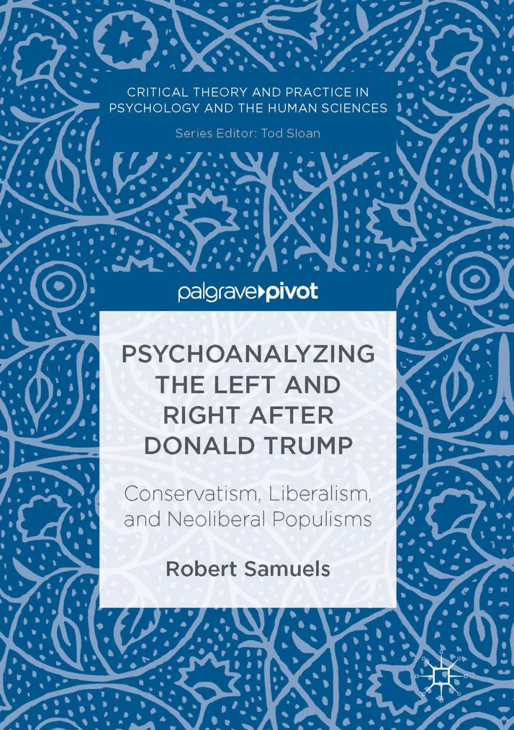 Big bigCover of Psychoanalyzing the Left and Right after Donald Trump