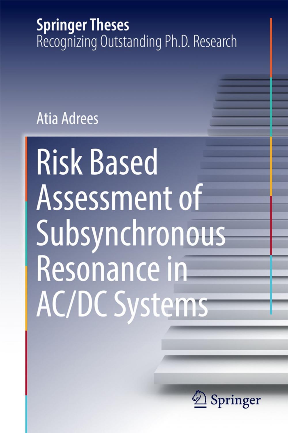 Big bigCover of Risk Based Assessment of Subsynchronous Resonance in AC/DC Systems