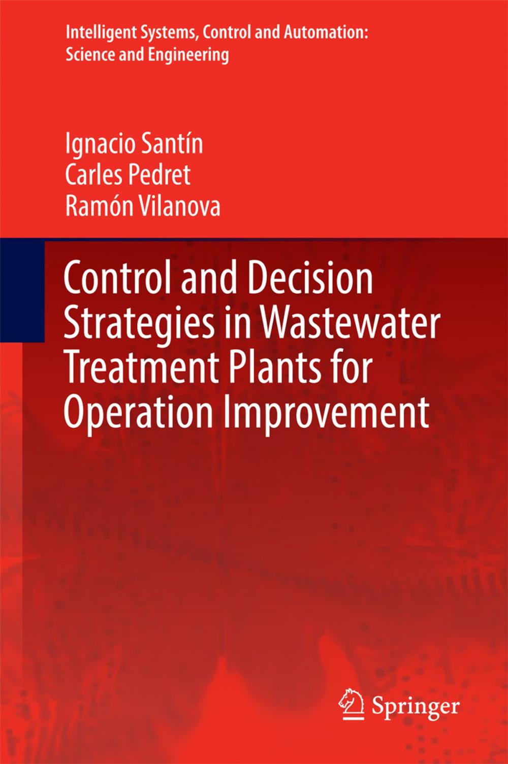 Big bigCover of Control and Decision Strategies in Wastewater Treatment Plants for Operation Improvement