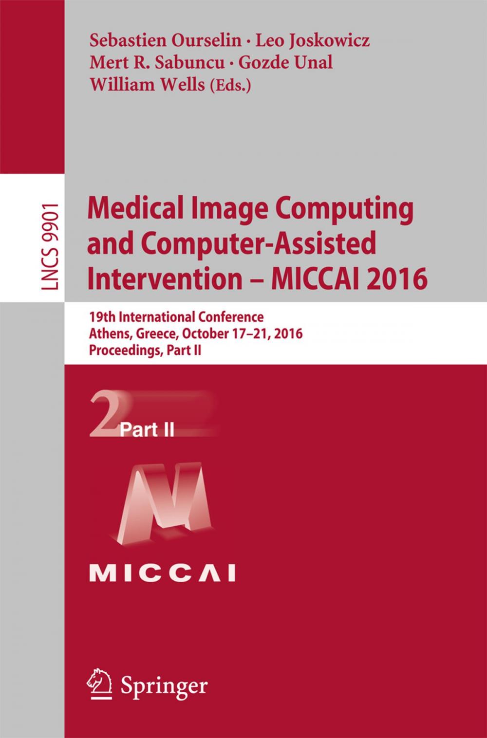 Big bigCover of Medical Image Computing and Computer-Assisted Intervention – MICCAI 2016