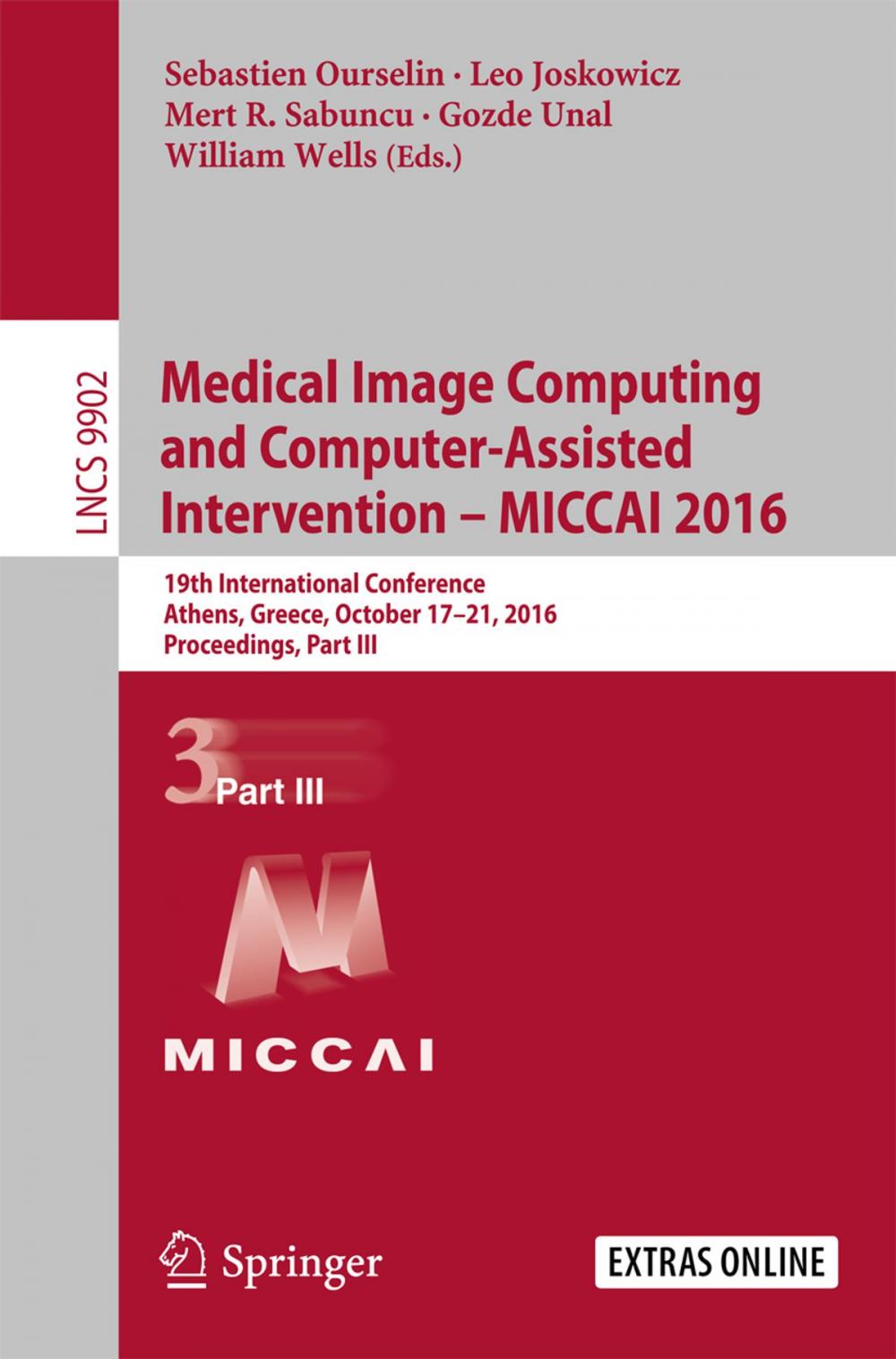 Big bigCover of Medical Image Computing and Computer-Assisted Intervention - MICCAI 2016