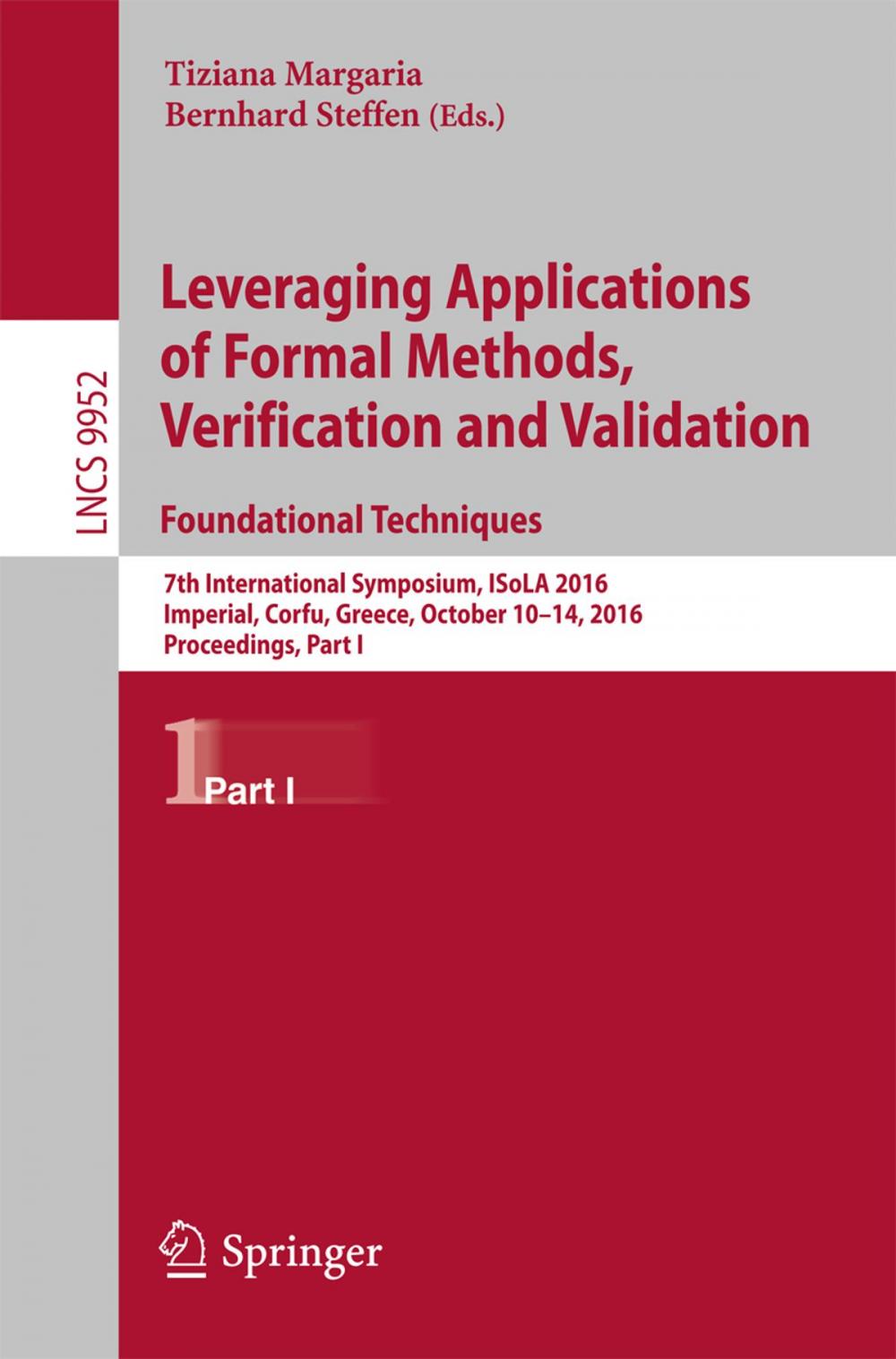 Big bigCover of Leveraging Applications of Formal Methods, Verification and Validation: Foundational Techniques