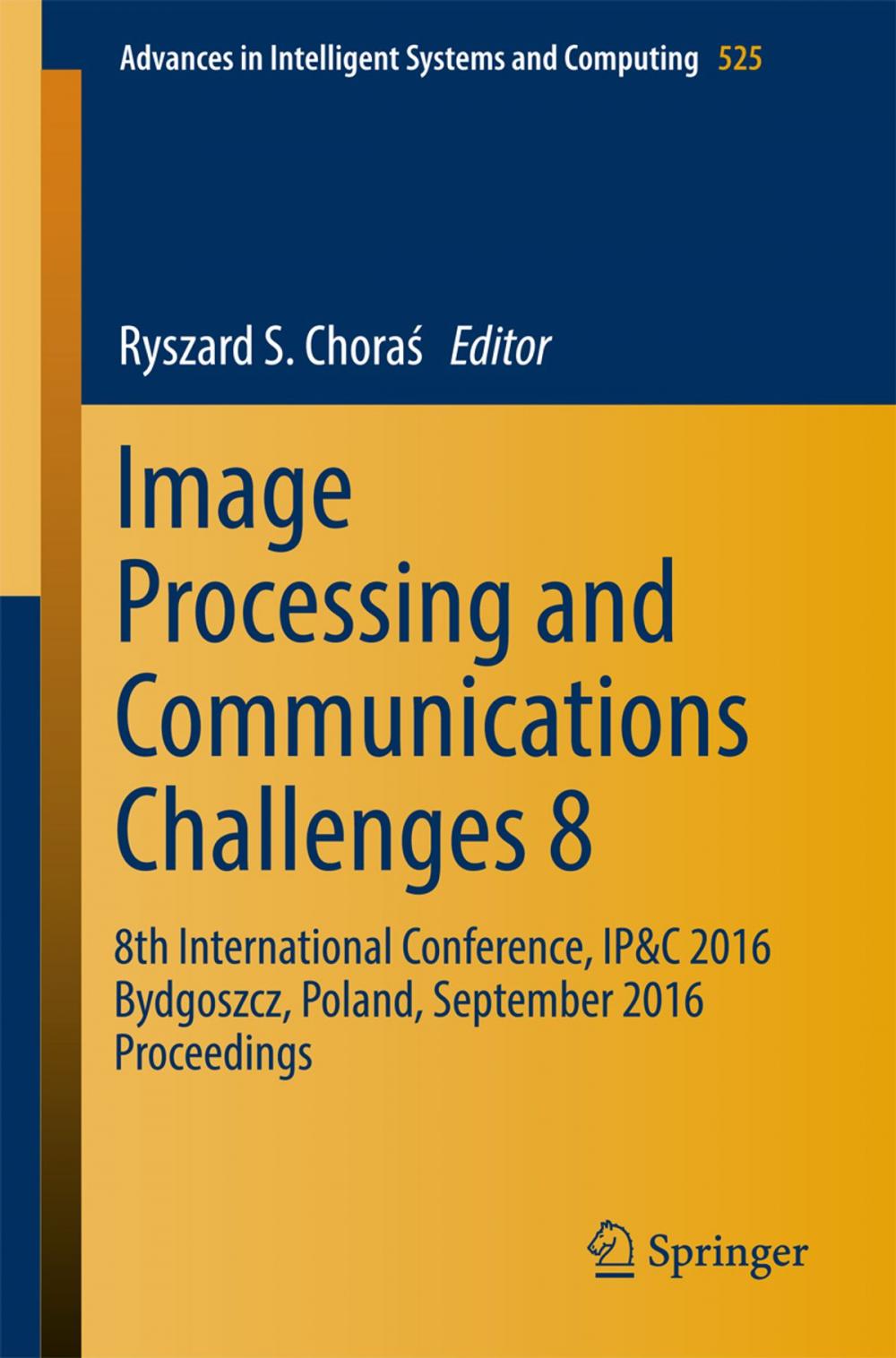 Big bigCover of Image Processing and Communications Challenges 8