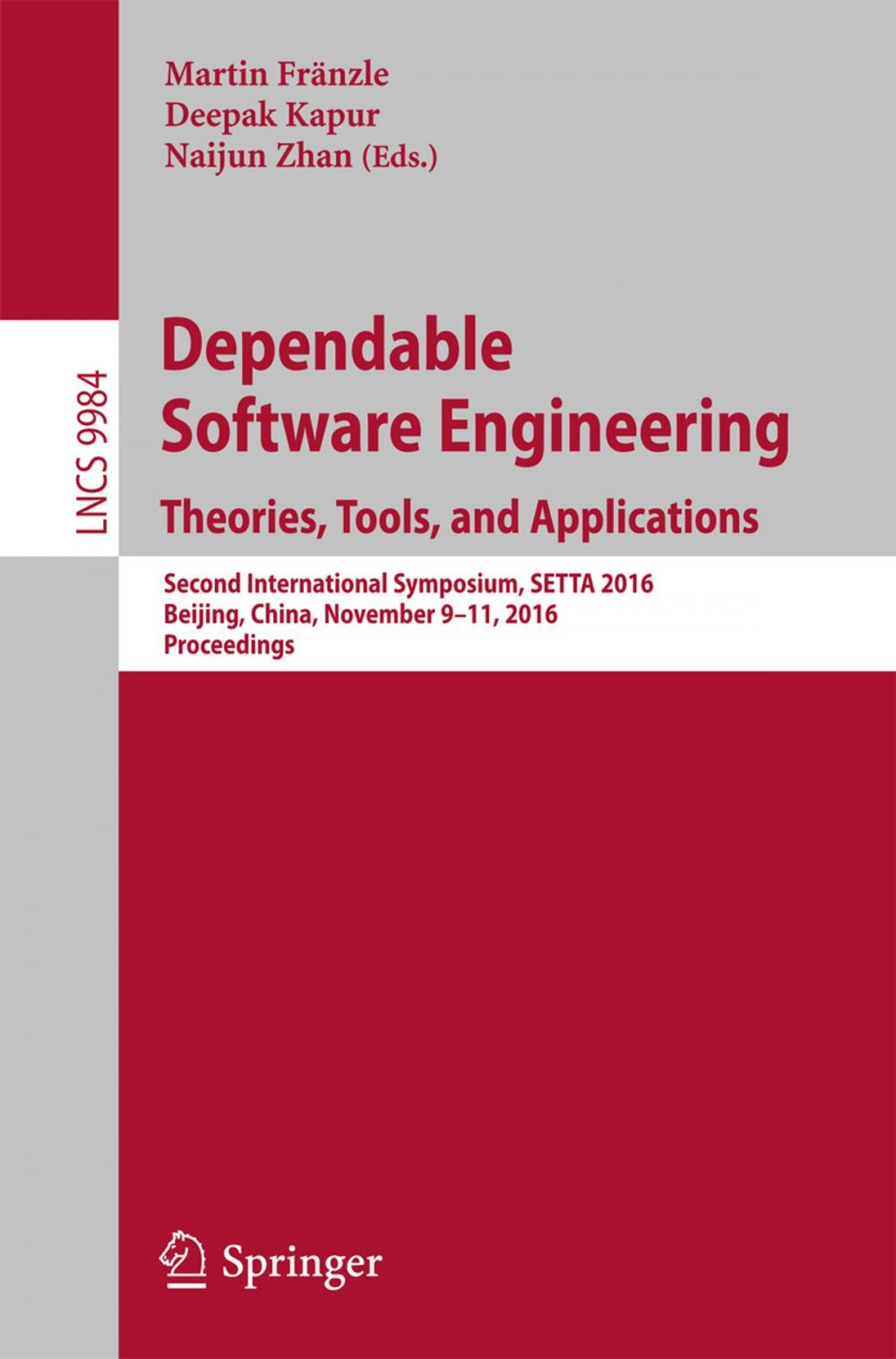 Big bigCover of Dependable Software Engineering: Theories, Tools, and Applications