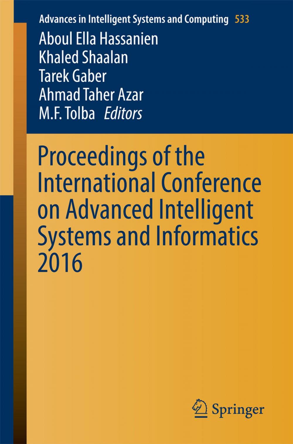 Big bigCover of Proceedings of the International Conference on Advanced Intelligent Systems and Informatics 2016