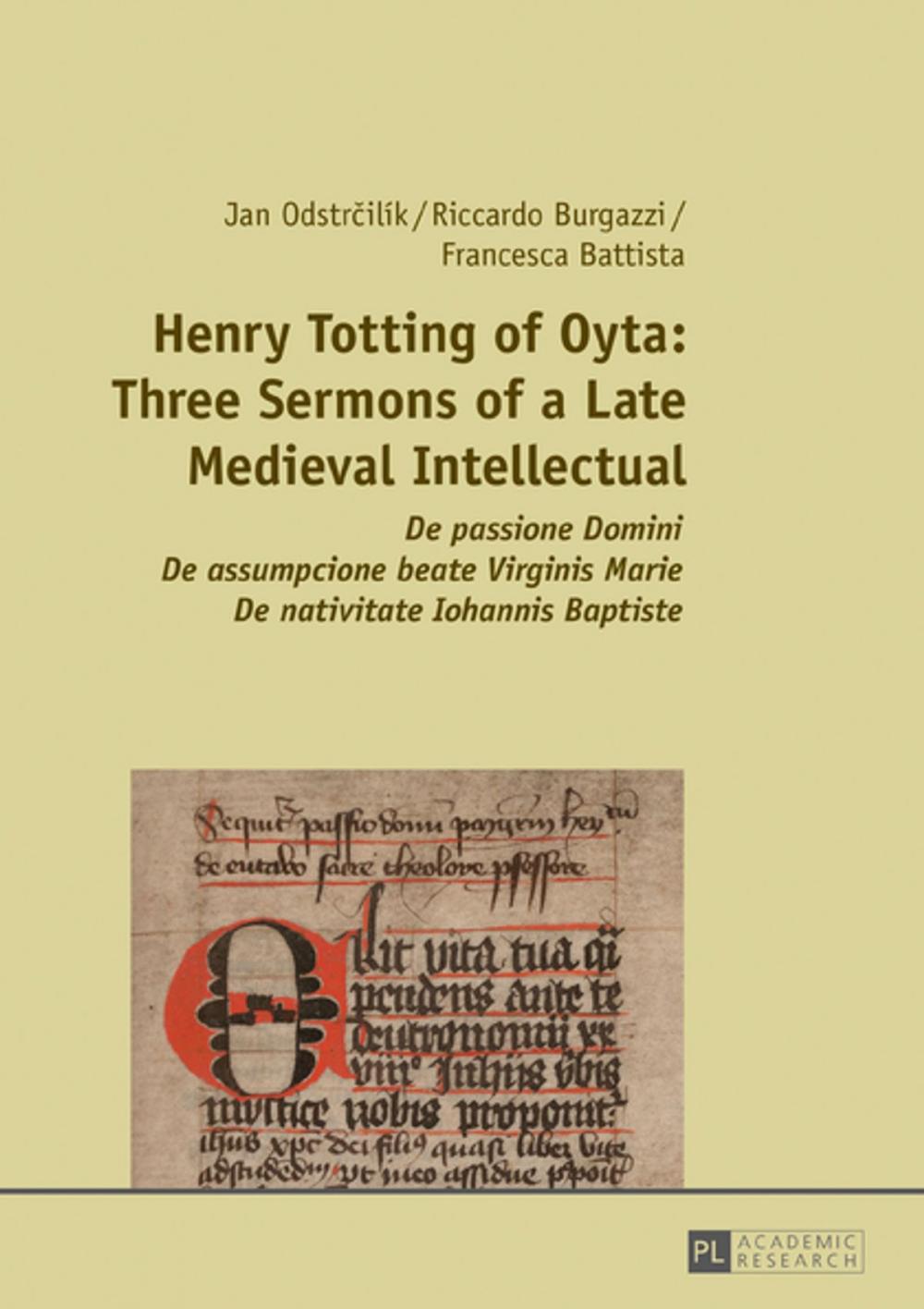 Big bigCover of Henry Totting of Oyta: Three Sermons of a Late Medieval Intellectual