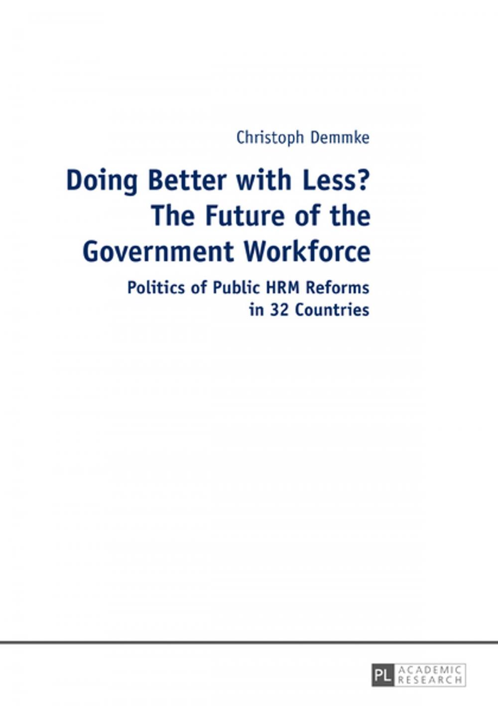 Big bigCover of Doing Better with Less? The Future of the Government Workforce