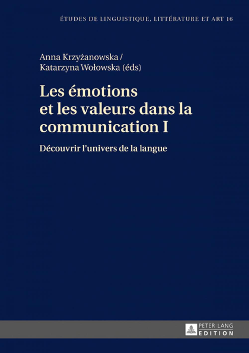 Big bigCover of Les émotions et les valeurs dans la communication I