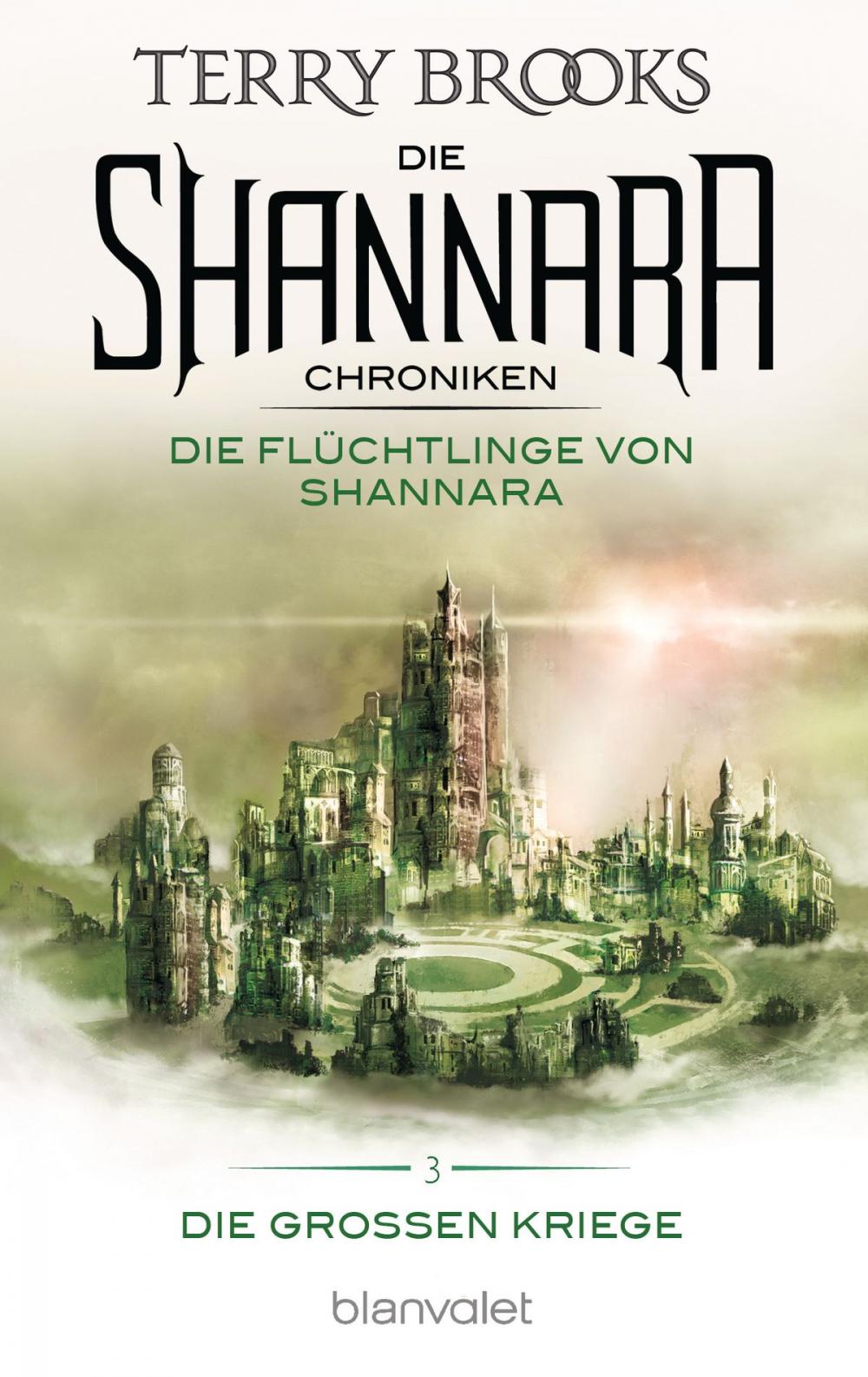 Big bigCover of Die Shannara-Chroniken: Die Großen Kriege 3 - Die Flüchtlinge von Shannara