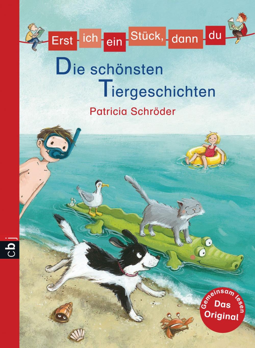 Big bigCover of Erst ich ein Stück, dann du - Die schönsten Tiergeschichten