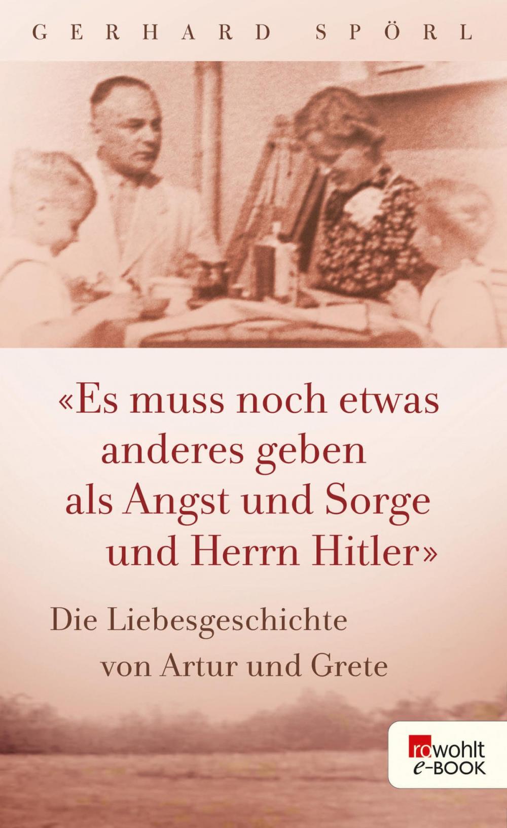 Big bigCover of "Es muss noch etwas anderes geben als Angst und Sorge und Herrn Hitler"