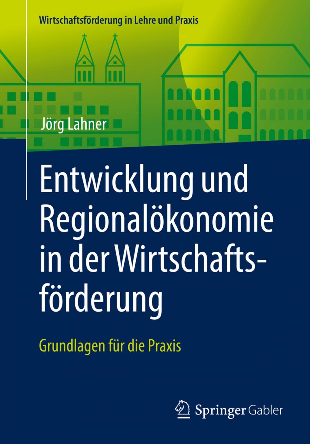 Big bigCover of Entwicklung und Regionalökonomie in der Wirtschaftsförderung