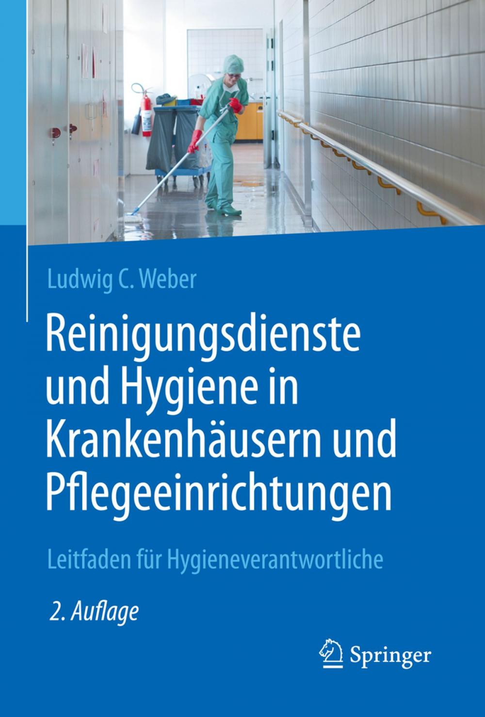 Big bigCover of Reinigungsdienste und Hygiene in Krankenhäusern und Pflegeeinrichtungen