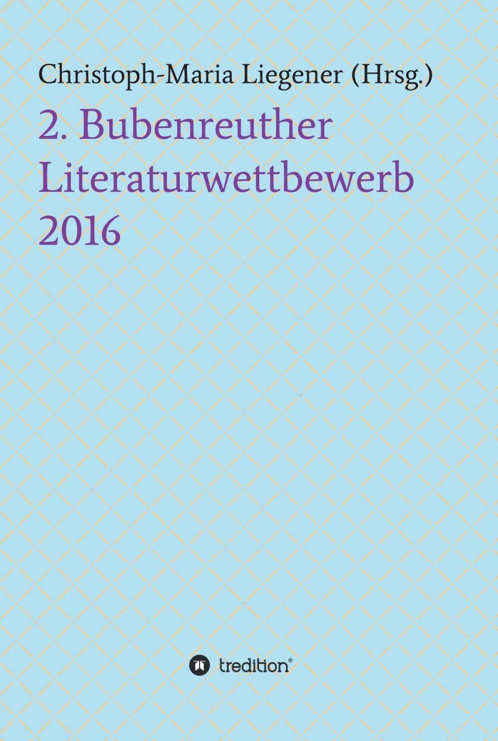 Big bigCover of 2. Bubenreuther Literaturwettbewerb 2016