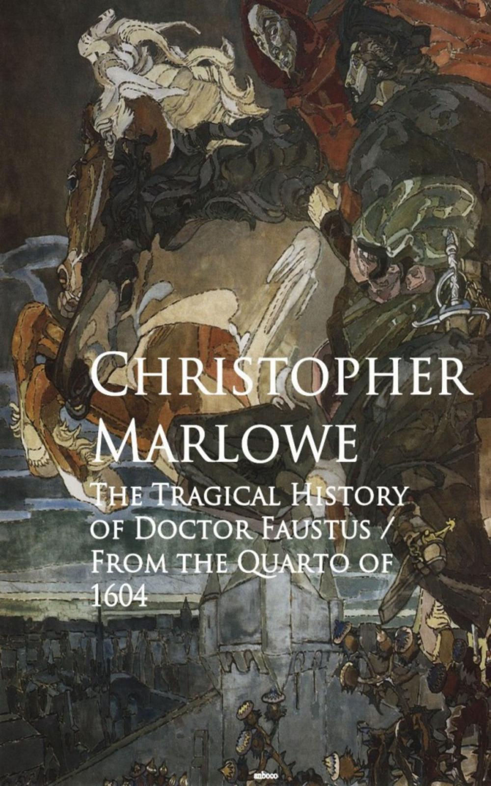 Big bigCover of The Tragical History of Doctor Faustus