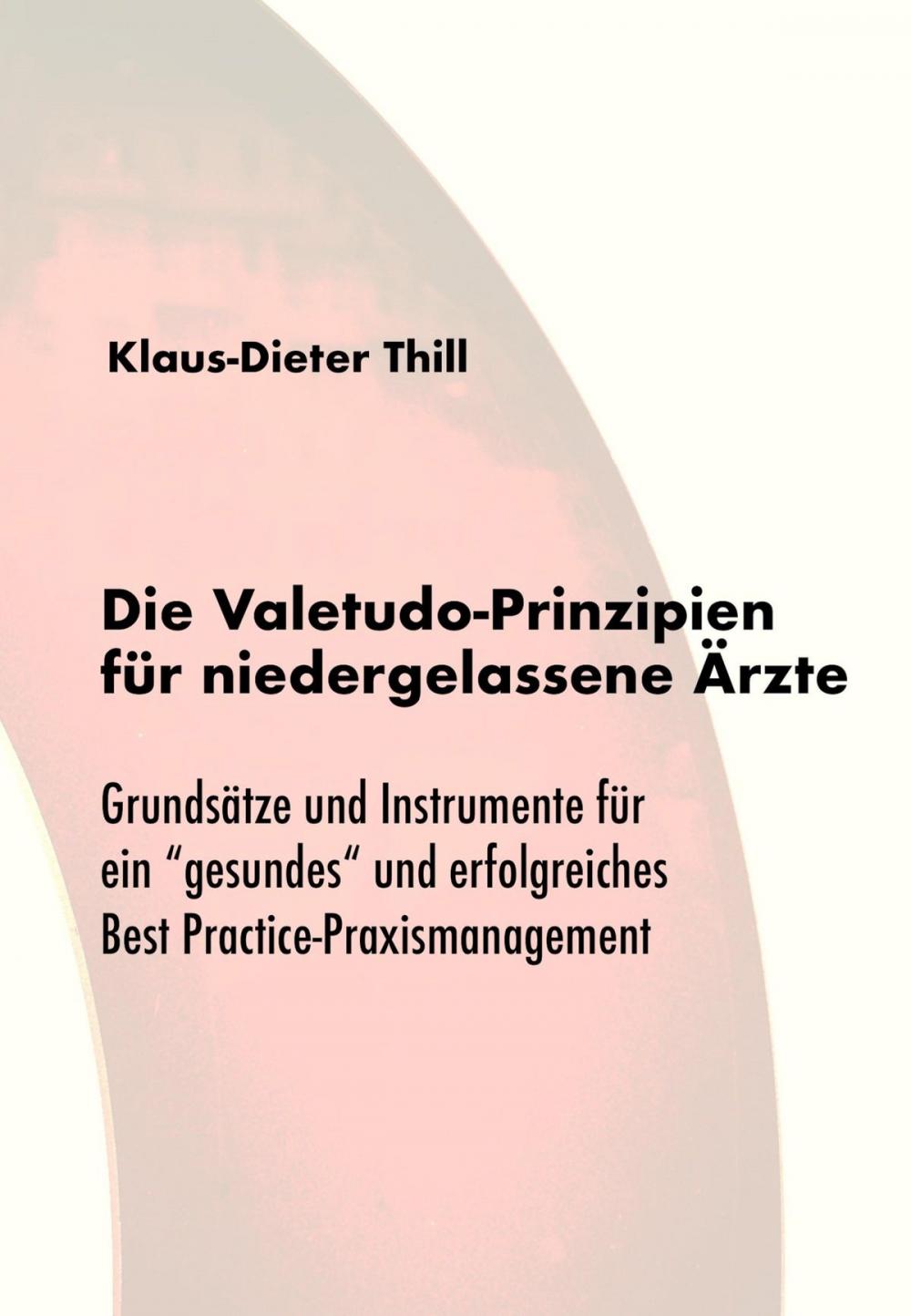 Big bigCover of Die Valetudo-Prinzipien für niedergelassene Ärzte