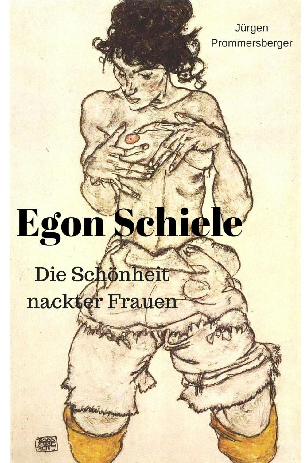 Big bigCover of Die Schönheit nackter Frauen: Egon Schiele