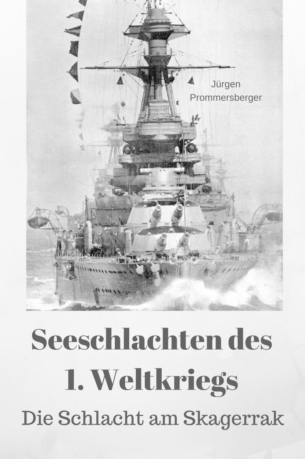 Big bigCover of Seeschlachten des 1. Weltkriegs: Die Schlacht am Skagerrak