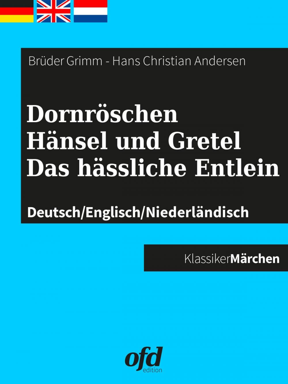 Big bigCover of Dornröschen - Hänsel und Gretel - Das hässliche Entlein