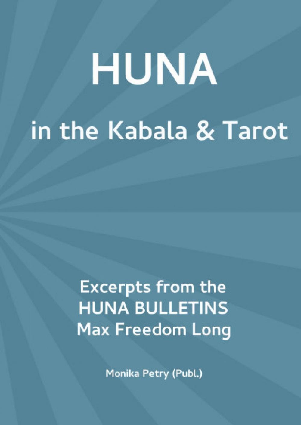 Big bigCover of Max Freedom Long HUNA in the Kabala & Tarot