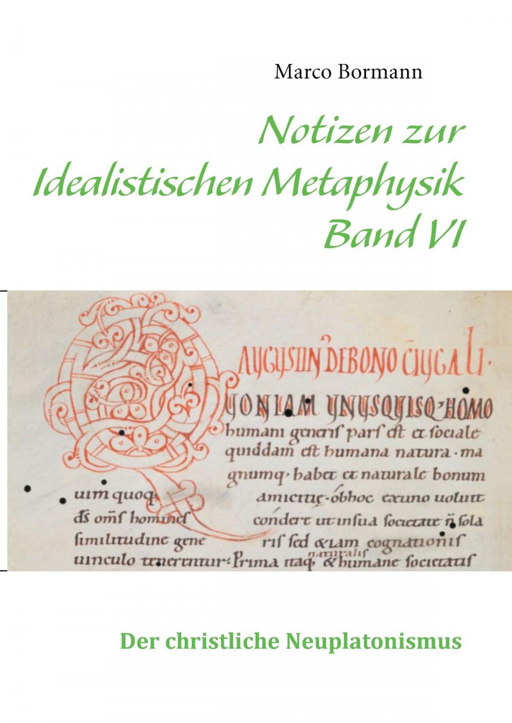 Big bigCover of Notizen zur Idealistischen Metaphysik VI