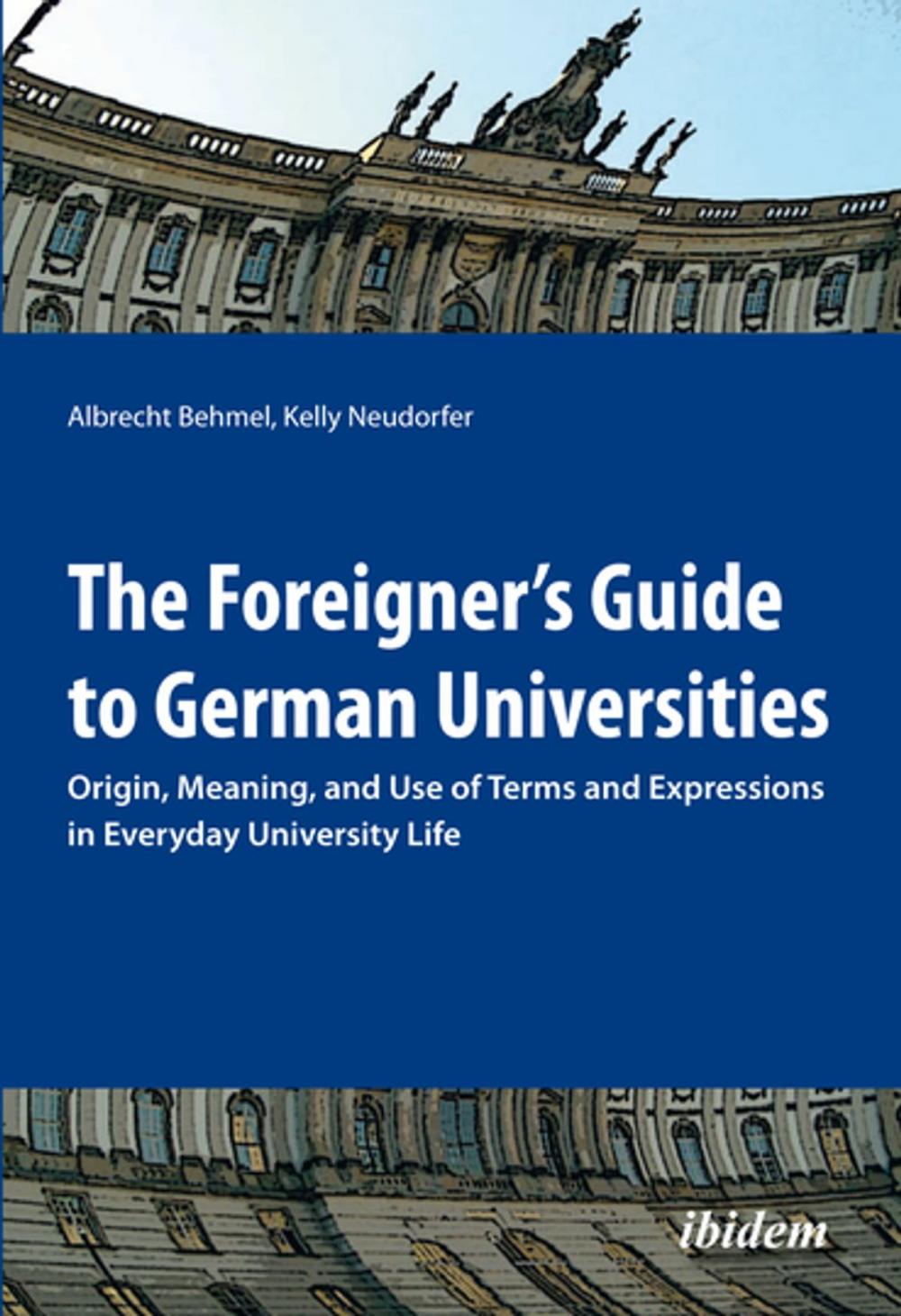 Big bigCover of The Foreigner’s Guide to German Universities