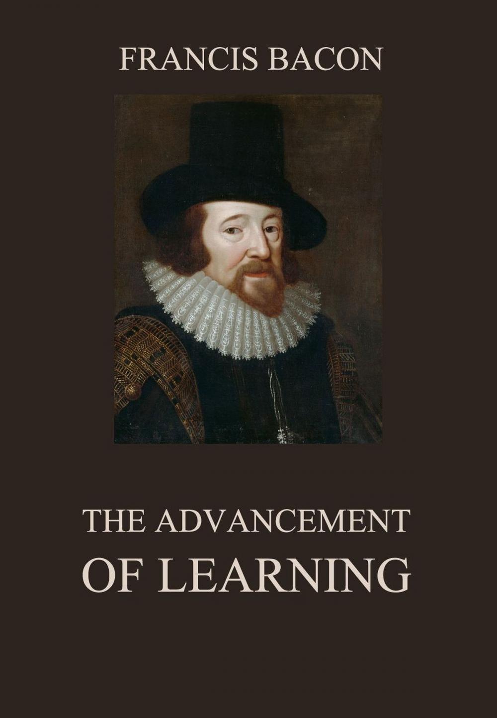 Big bigCover of The Advancement of Learning