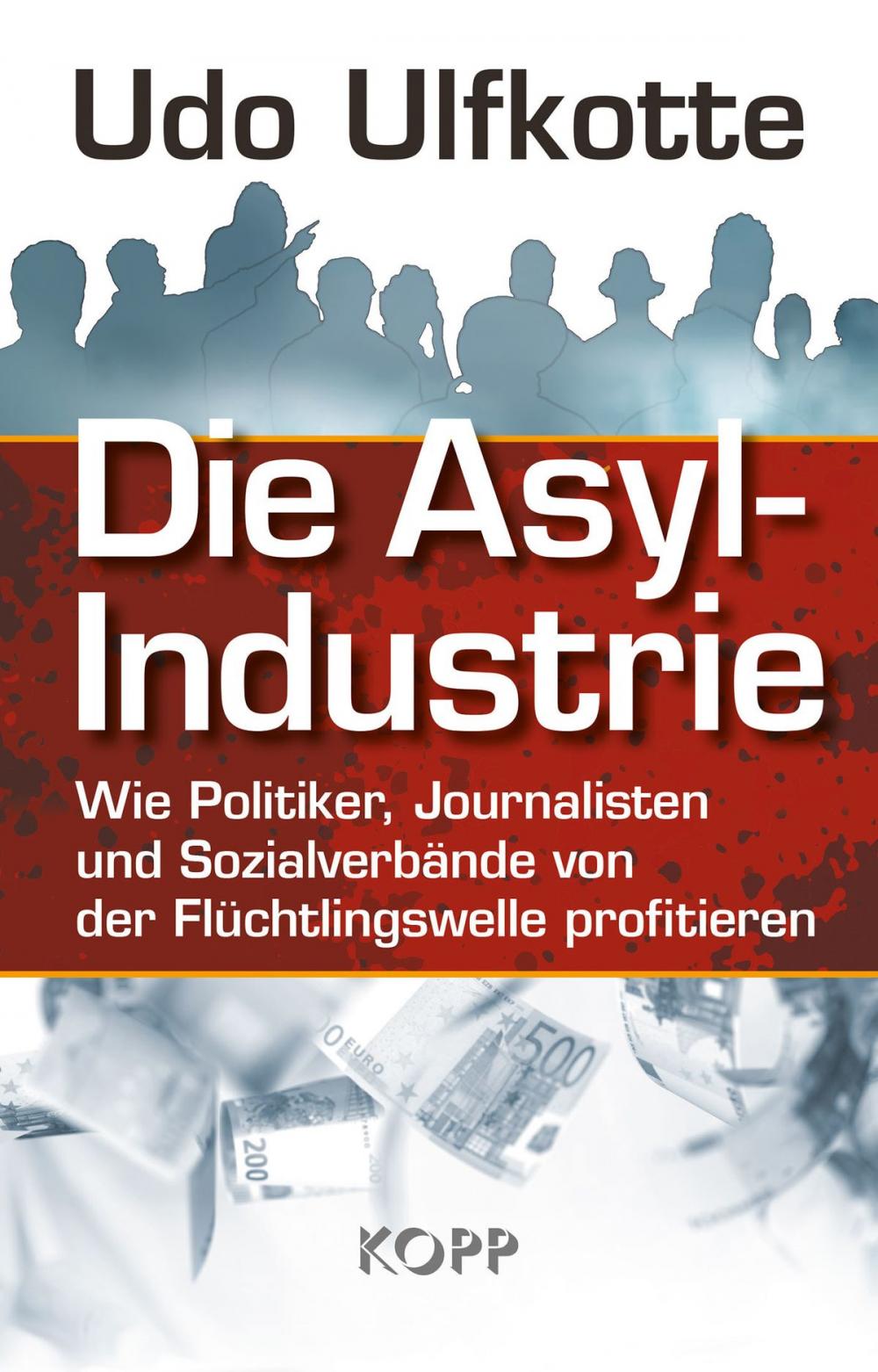 Big bigCover of Die Asyl-Industrie