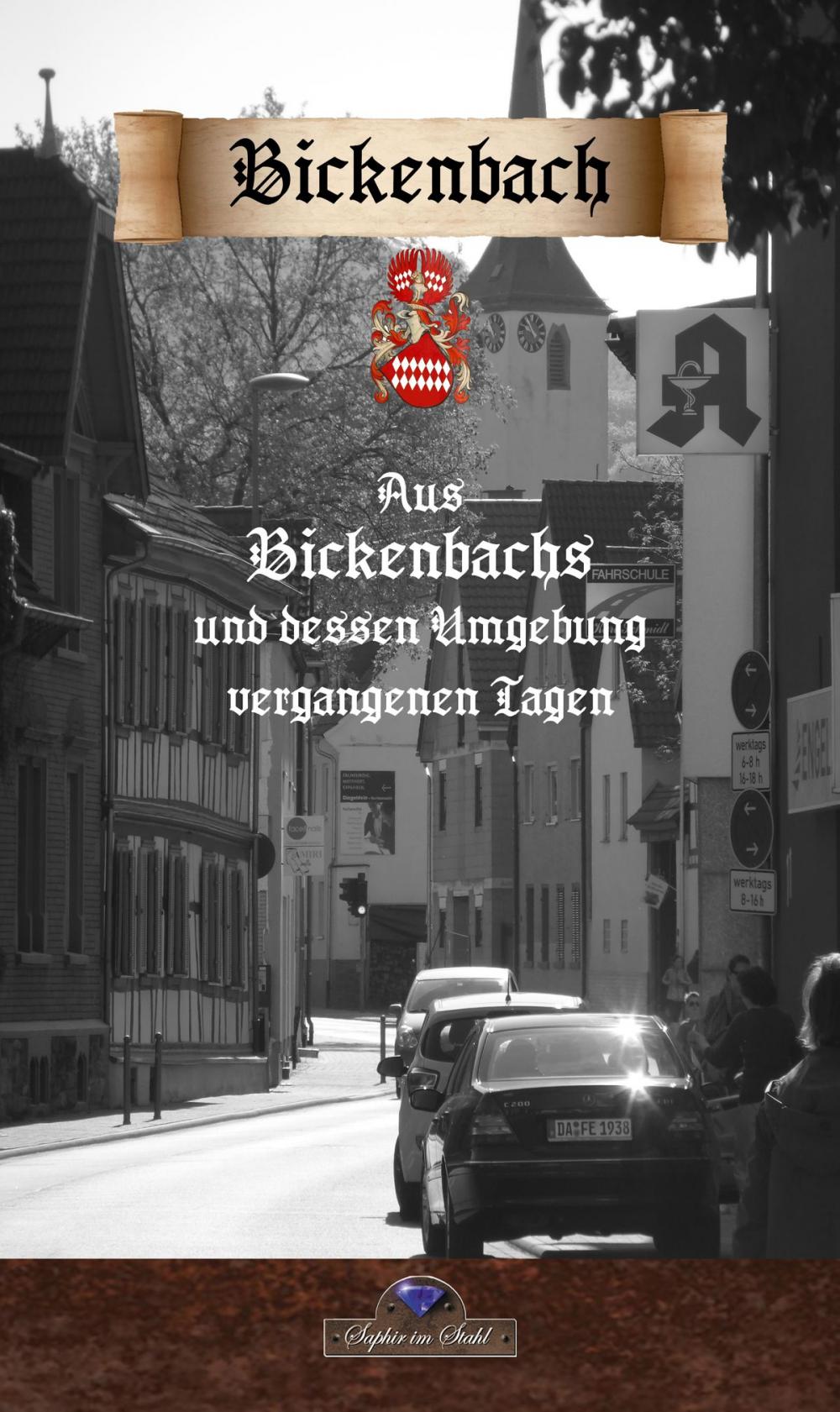 Big bigCover of Aus Bickenbachs und dessen Umgebung vergangenen Tagen