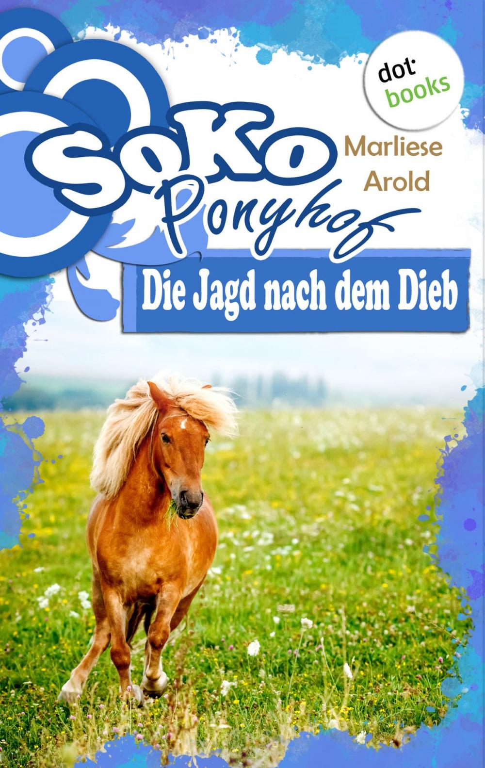 Big bigCover of SOKO Ponyhof - Dritter Roman: Die Jagd nach dem Dieb