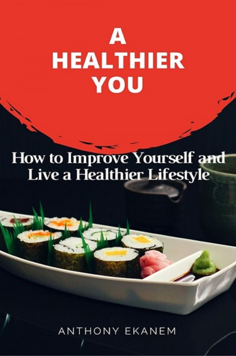 Big bigCover of A Healthier You