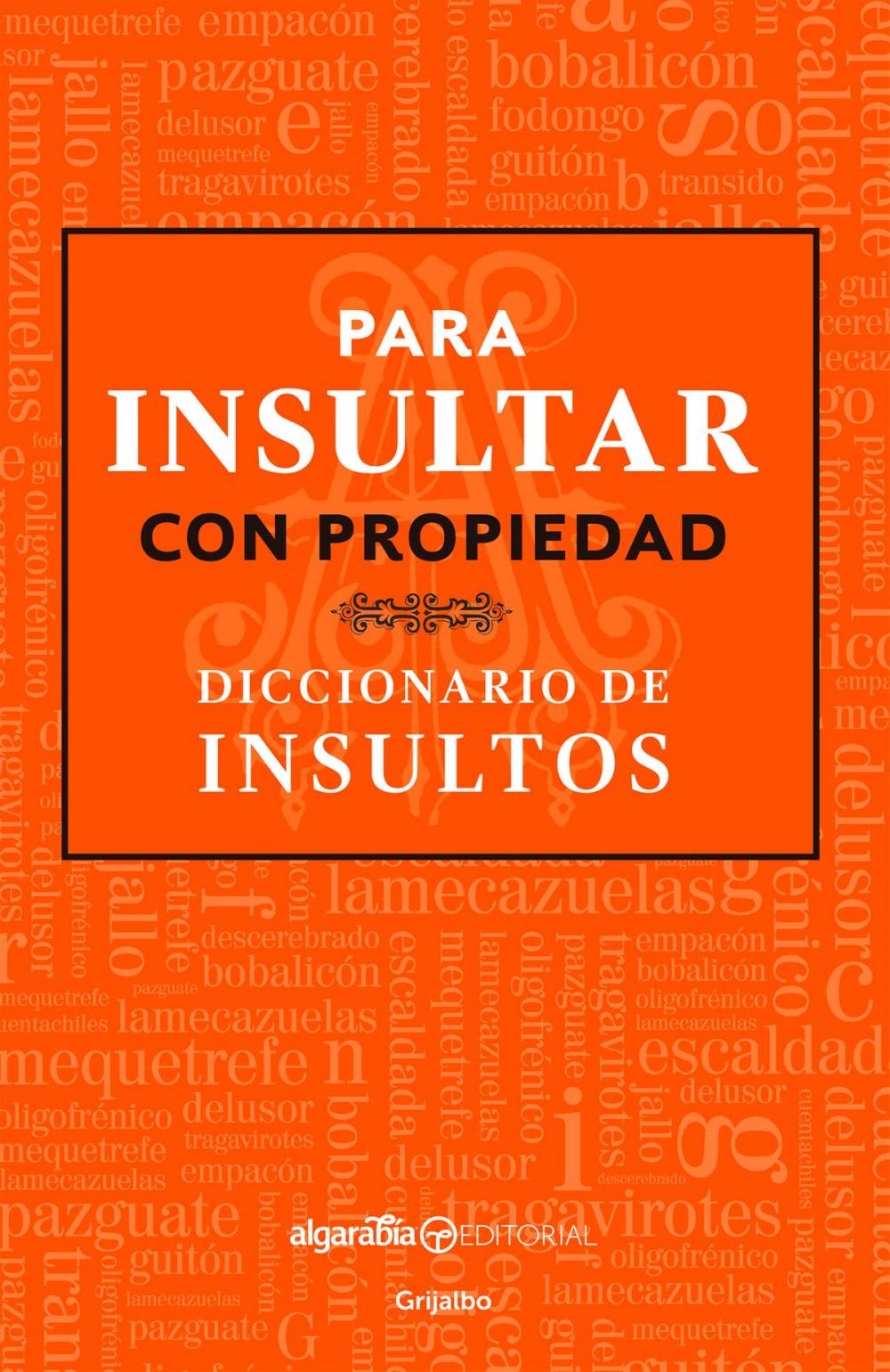 Big bigCover of Para insultar con propiedad