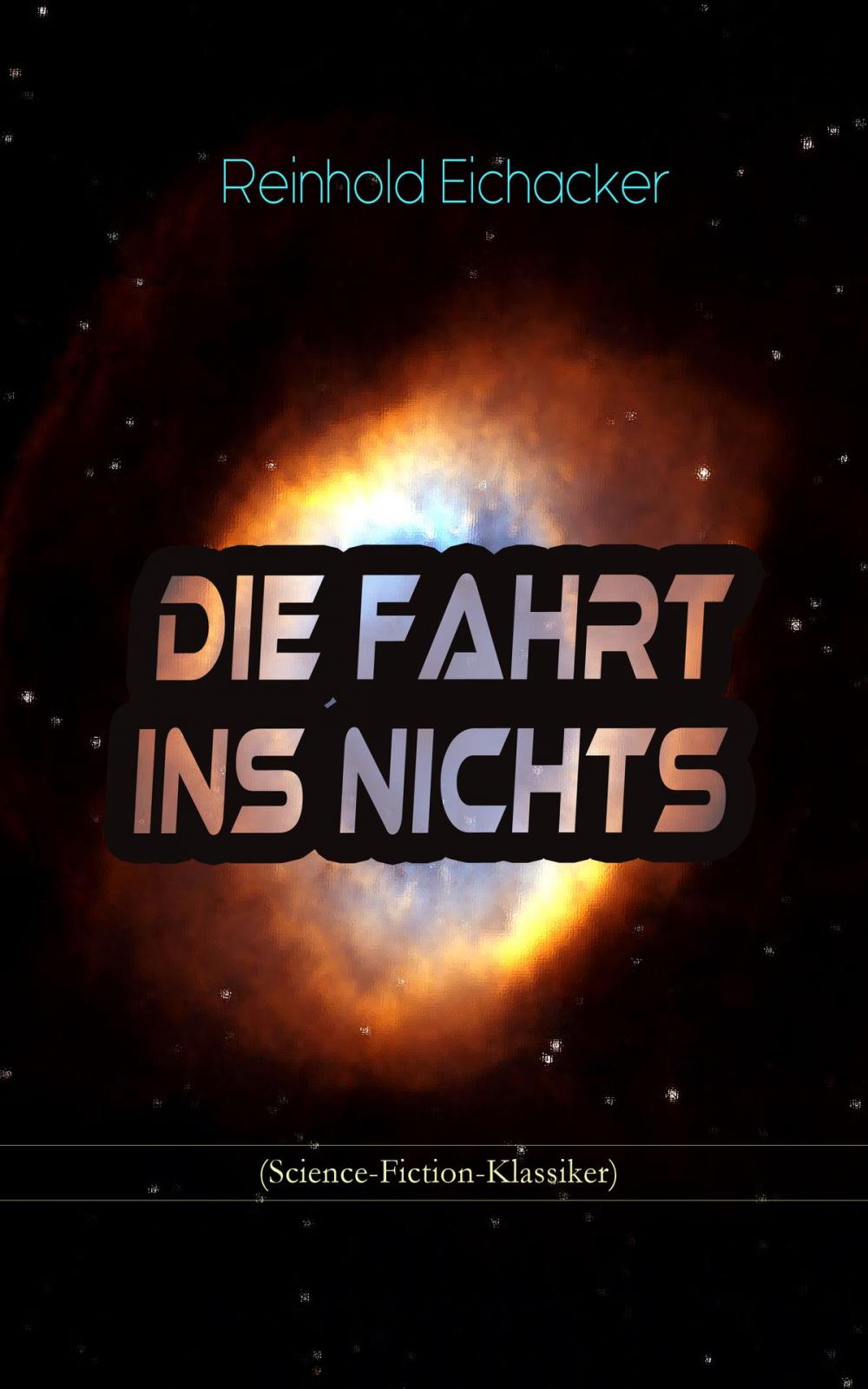 Big bigCover of Die Fahrt ins Nichts (Science-Fiction-Klassiker)