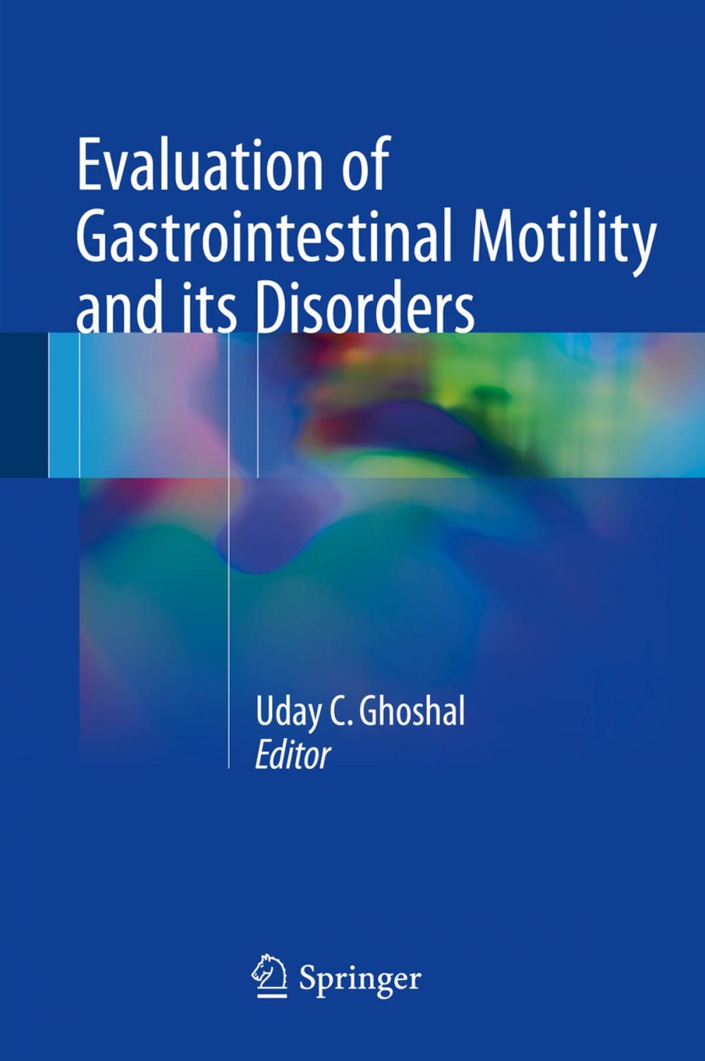 Big bigCover of Evaluation of Gastrointestinal Motility and its Disorders