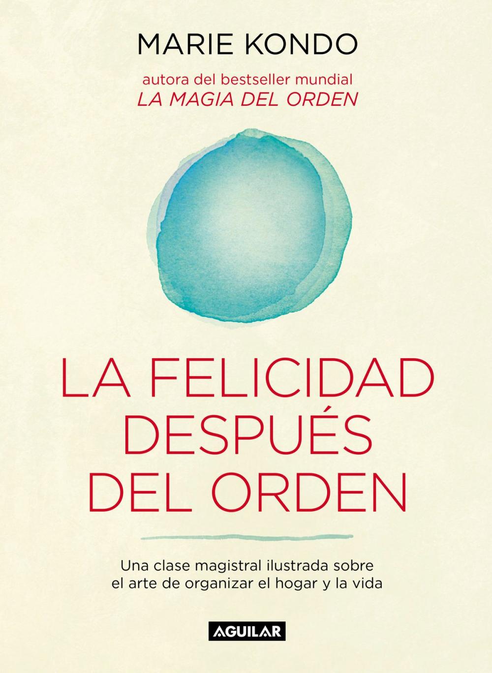 Big bigCover of La felicidad después del orden (La magia del orden 2)