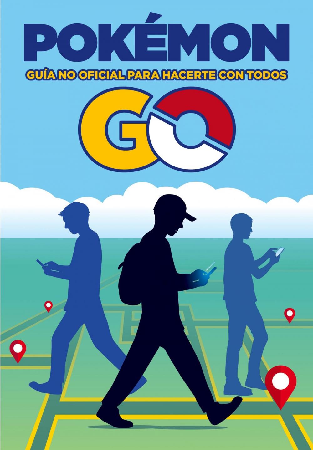 Big bigCover of Pokémon GO. Guía no oficial para hacerte con todos