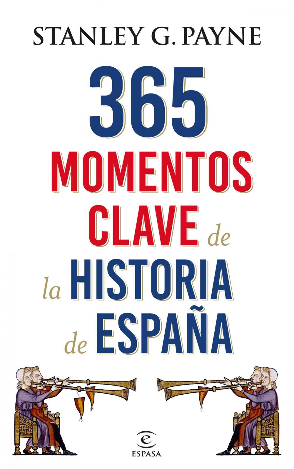 Big bigCover of 365 momentos clave de la historia de España