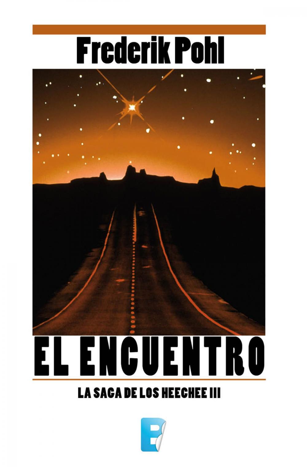 Big bigCover of El encuentro (La Saga de los Heechee 3)