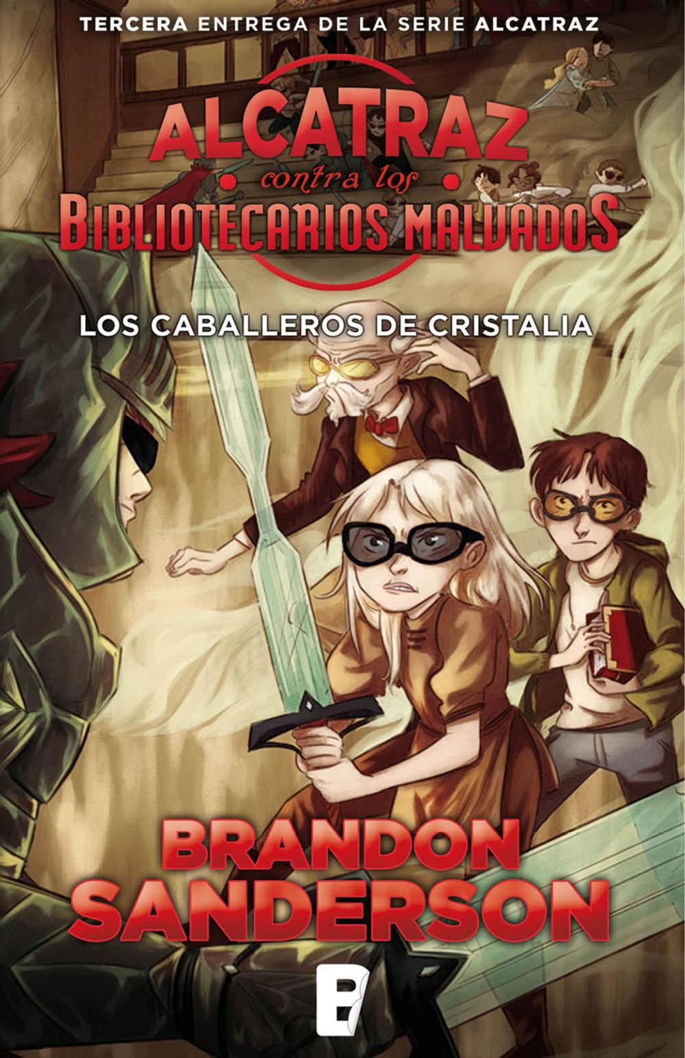 Big bigCover of Los Caballeros de Cristalia (Alcatraz contra los Bibliotecarios Malvados 3)