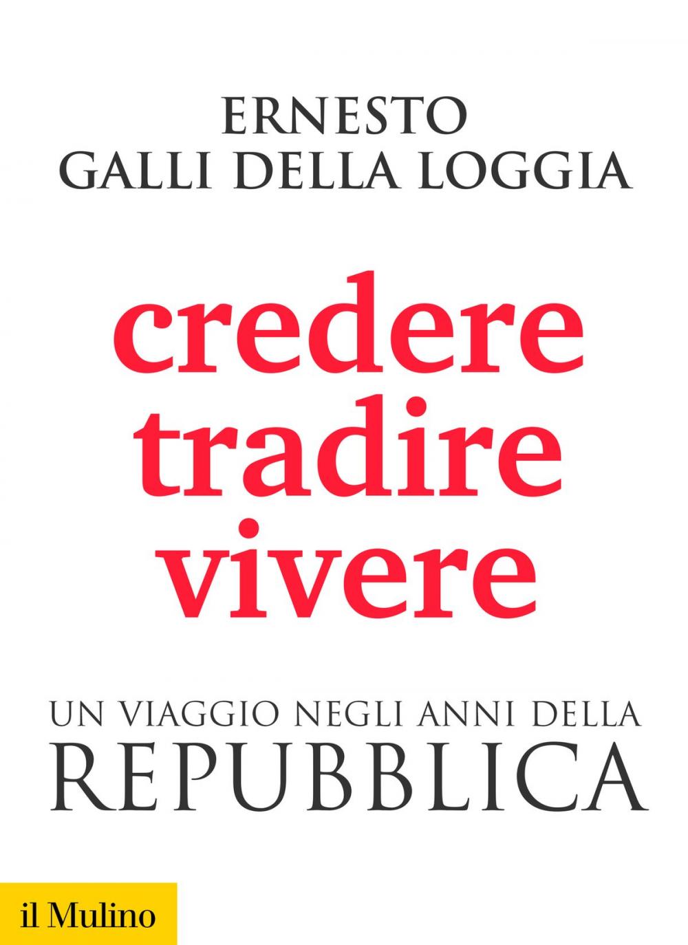 Big bigCover of Credere, tradire, vivere