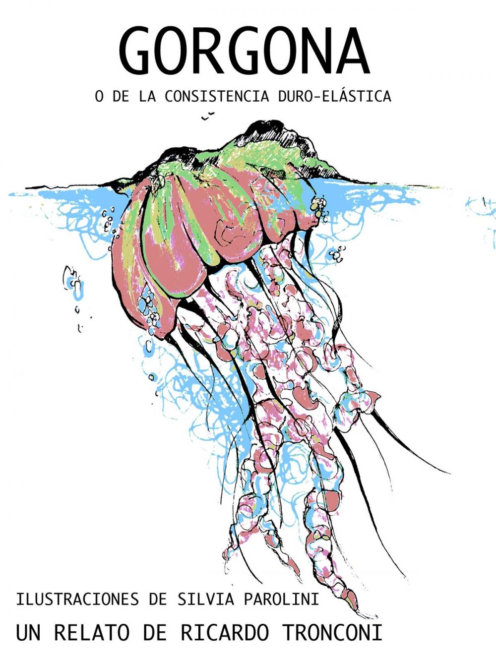 Big bigCover of Gorgona, o de la consistencia duro-elástica