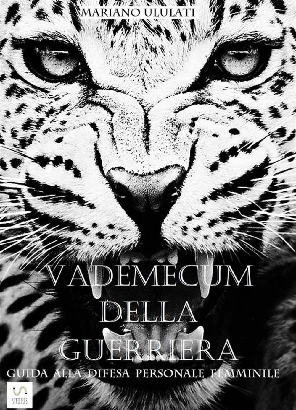 Big bigCover of Vademecum della guerriera - guida alla difesa personale femminile