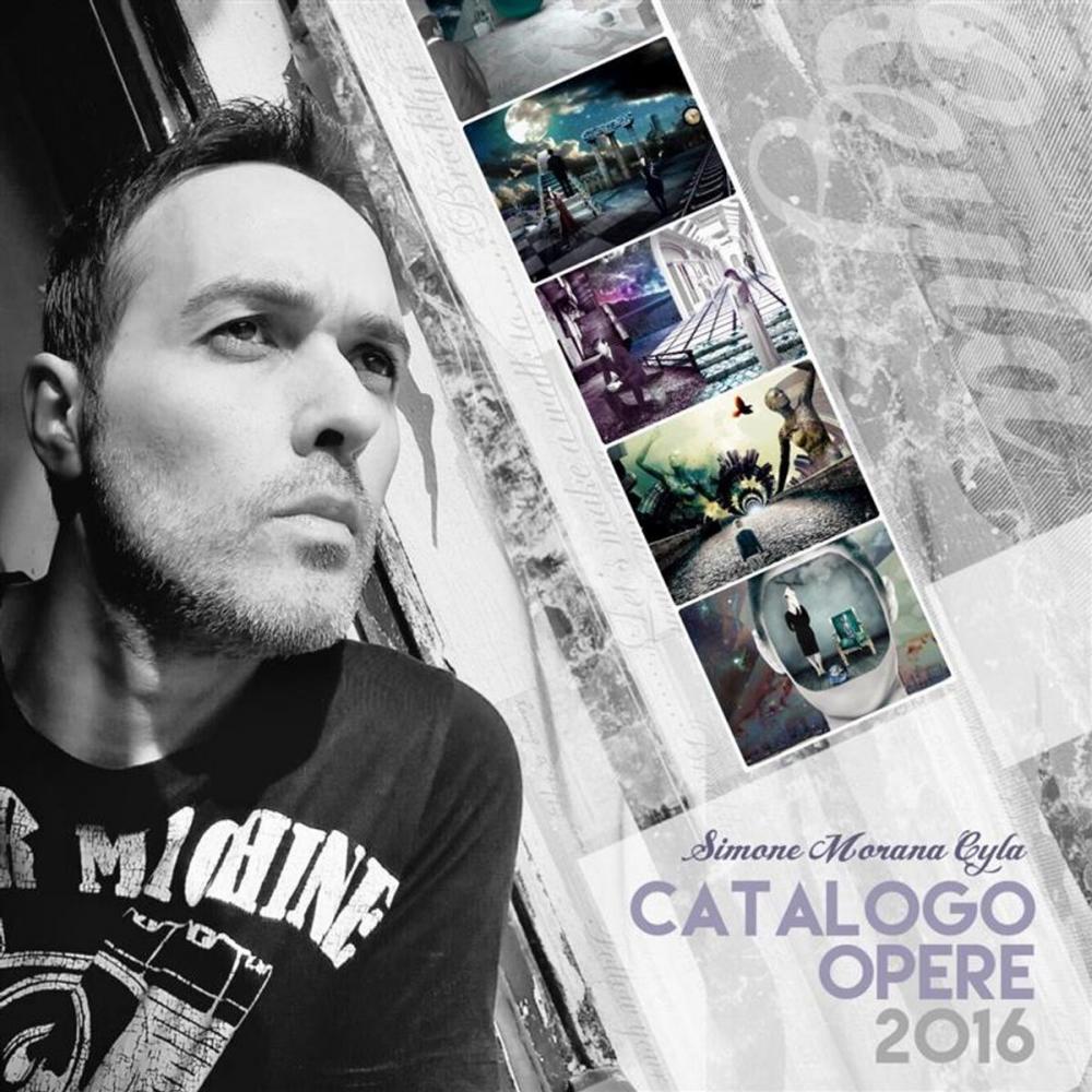 Big bigCover of Catalogo Opere 2016 | Simone Morana Cyla