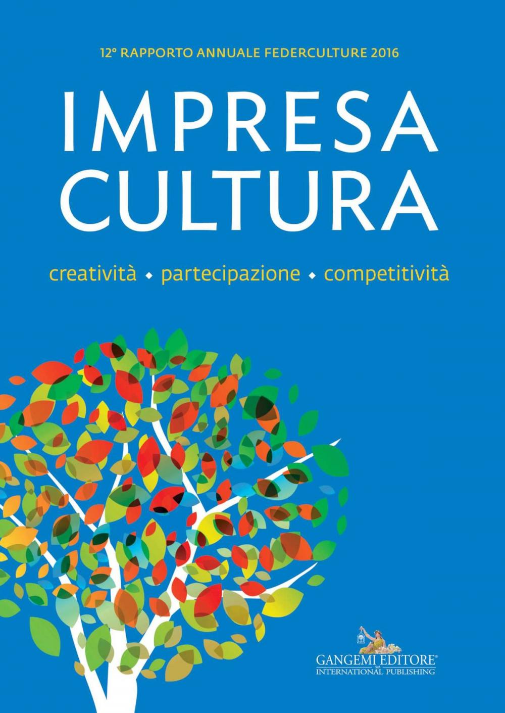 Big bigCover of Impresa Cultura. Creatività. partecipazione, competitività