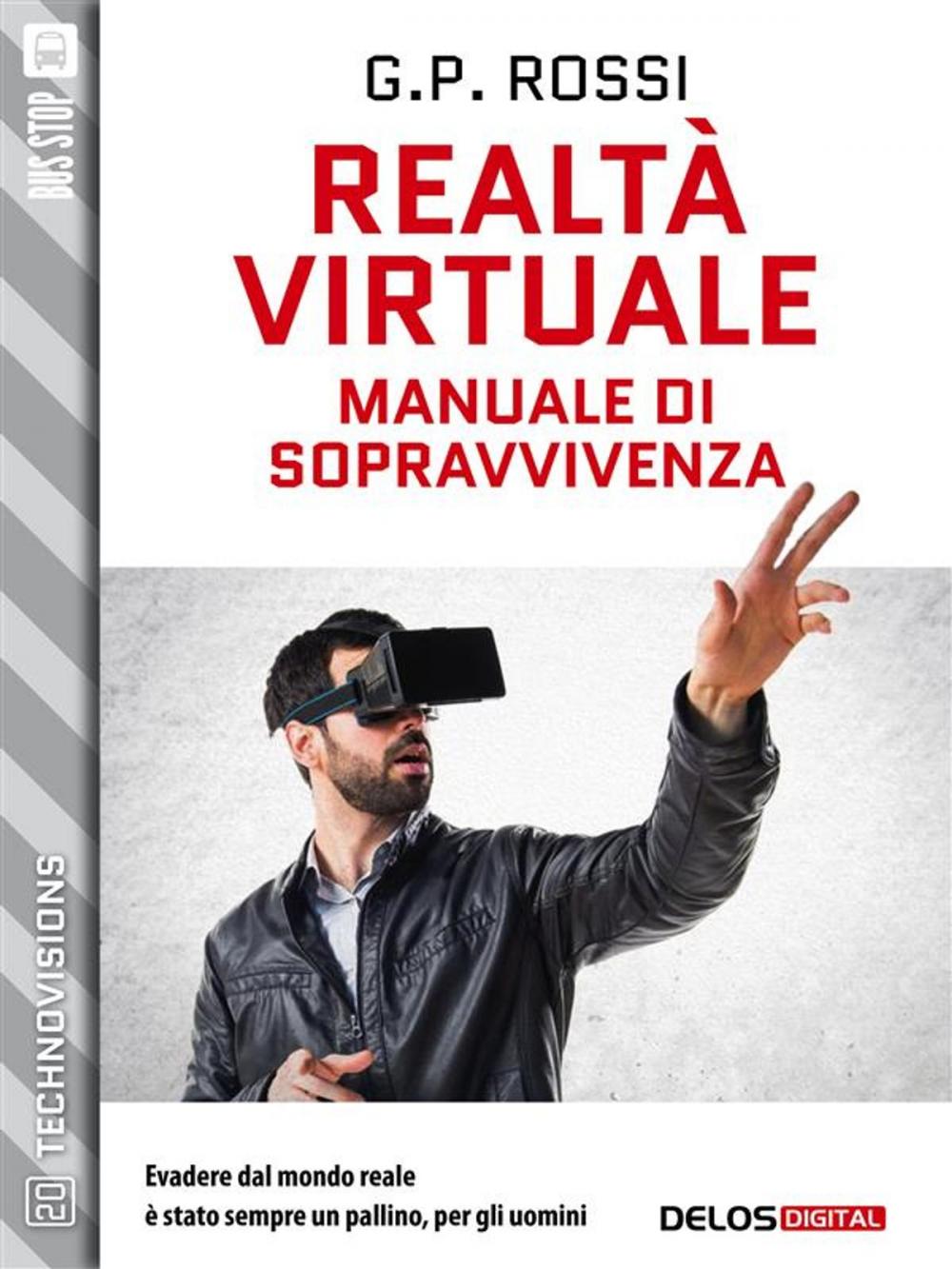 Big bigCover of Realtà Virtuale - Manuale di sopravvivenza