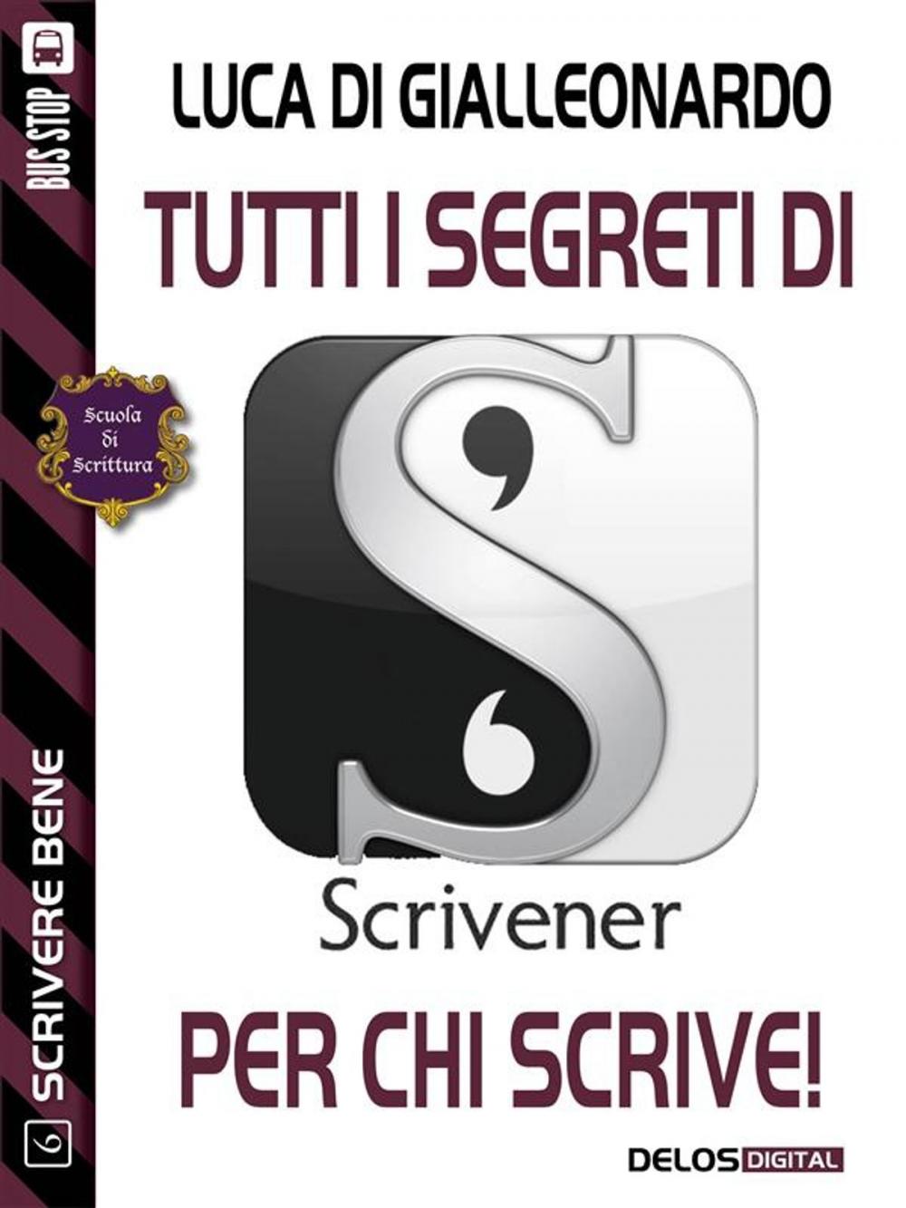 Big bigCover of Tutti i segreti di Scrivener per chi scrive