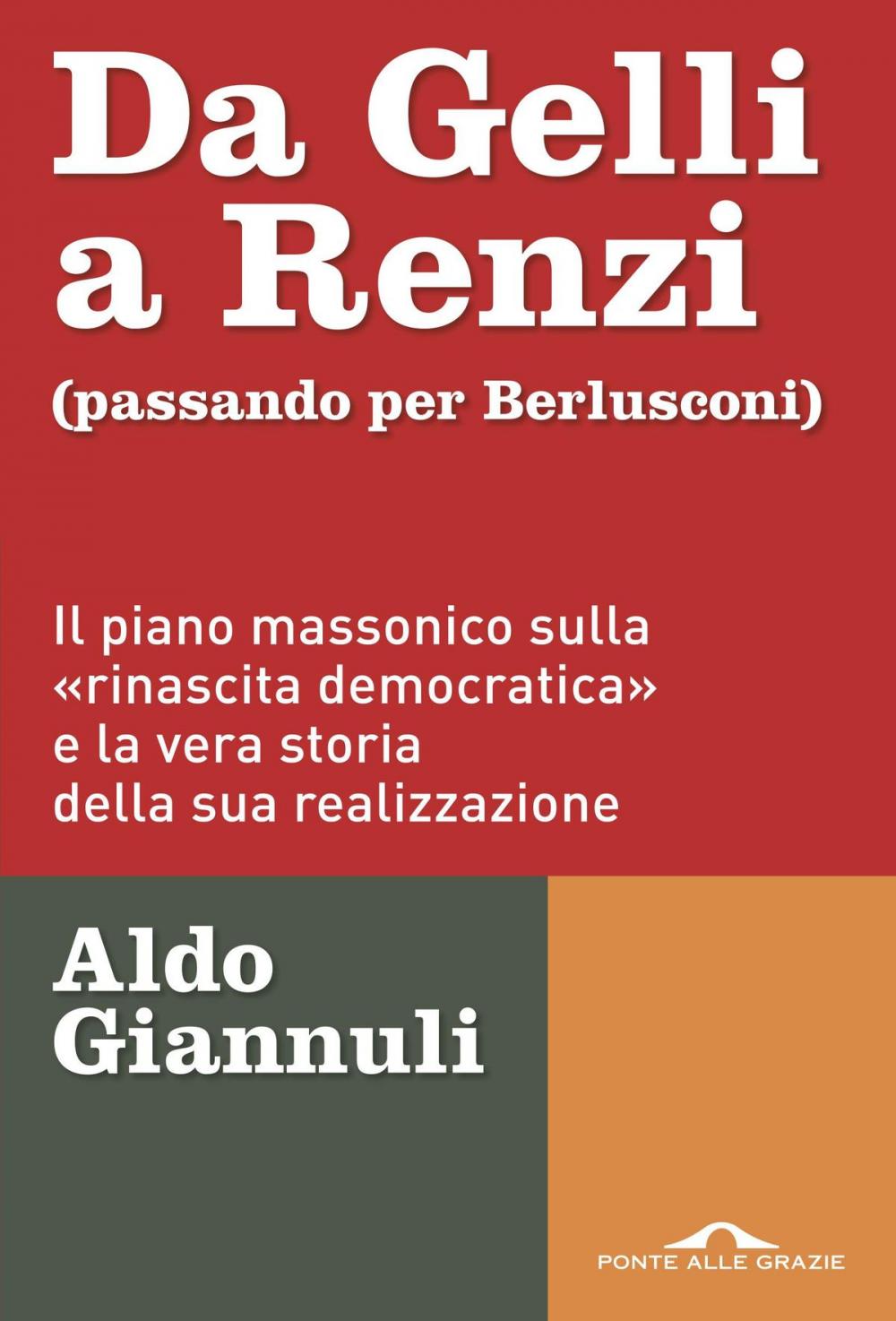 Big bigCover of Da Gelli a Renzi (passando per Berlusconi)
