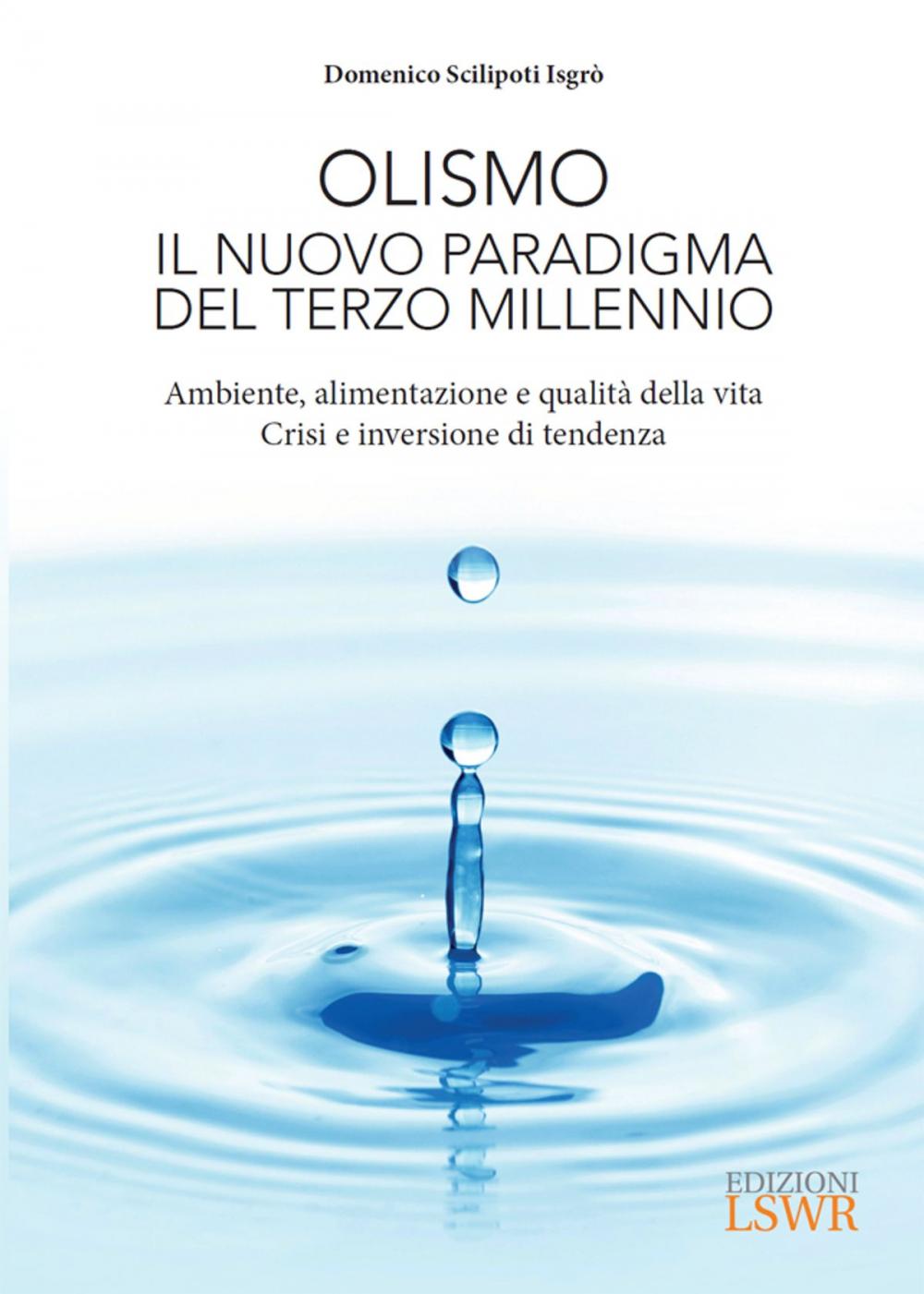 Big bigCover of Olismo Il nuovo paradigma del terzo millennio